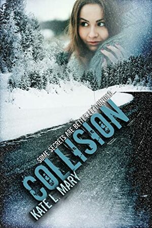 Collision by Kate L. Mary