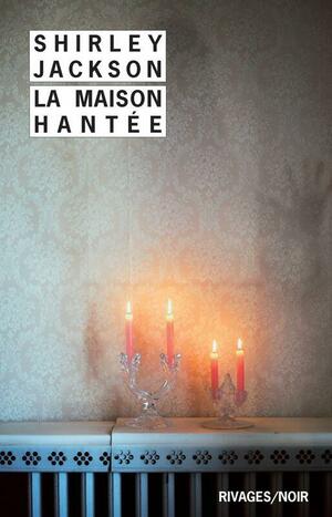 La maison hantée by Shirley Jackson