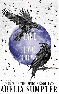 The Tale of Two Crows by Abelia Sumpter