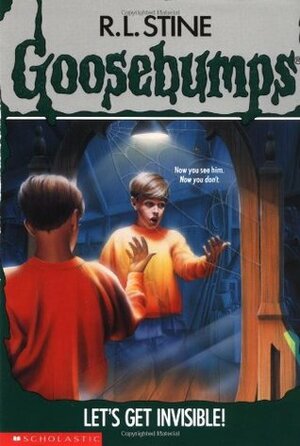 Let's Get Invisible! by R.L. Stine