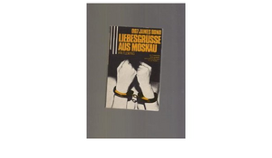 007 James Bond: Liebesgrüsse Aus Moskau by Ian Fleming