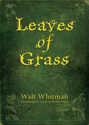 Leaves of Grass by Walt Whitman