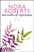 Um Sonho de Esperança by Nora Roberts, A.B. Pinheiro de Lemos