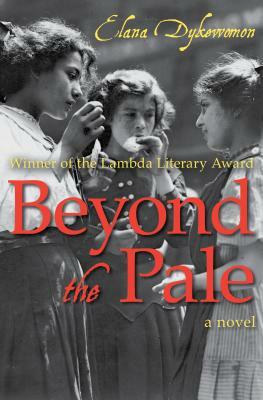 Beyond the Pale by Elana Dykewomon