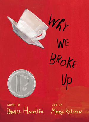 Why We Broke Up by Daniel Handler, Maira Kalman