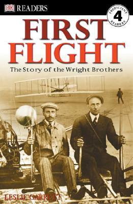 First Flight: The Story of the Wright Brothers by Leslie Garrett