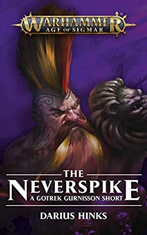 The Neverspike by Darius Hinks