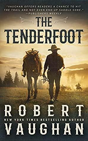 The Tenderfoot by Robert Vaughan