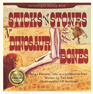 Sticks 'n Stones 'n Dinosaur Bones by Ted Enik