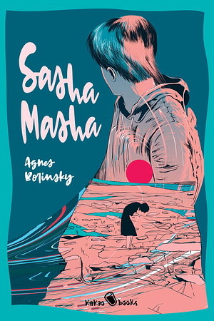 Sasha Masha by Agnes Borinsky
