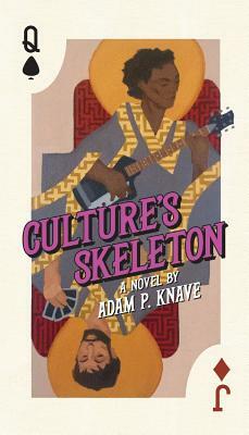 Culture's Skeleton by Adam P. Knave