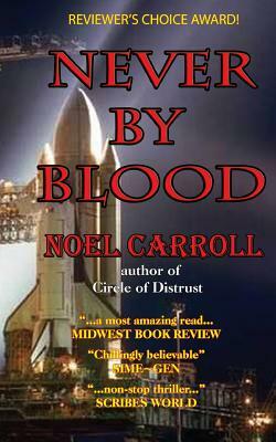 Never By Blood by Noel Carroll