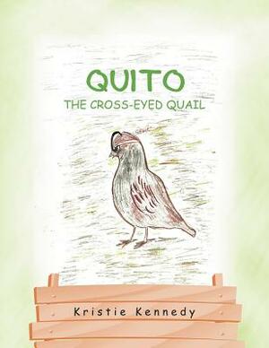 Quito the Cross - Eyed Quail by Kristie Kennedy