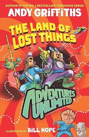 The Land of Lost Things by Bill Hope, Andy Griffiths