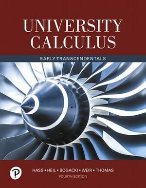 University Calculus: Early Transcendentals by Joel Hass, Christopher Heil, Przemyslaw Bogacki