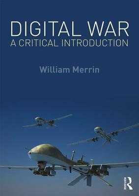 Digital War: A Critical Introduction by William Merrin