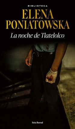 La noche de Tlatelolco by Elena Poniatowska