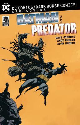 DC Comics/Dark Horse: Batman vs. Predator by Andy Kubert, Dave Gibbons