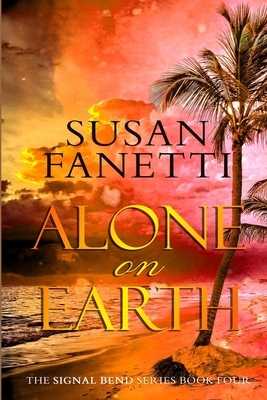 Alone on Earth by Susan Fanetti