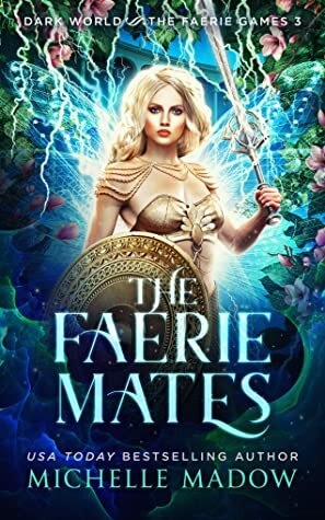 The Faerie Mates by Michelle Madow