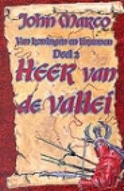 Heer van de Vallei by John Marco