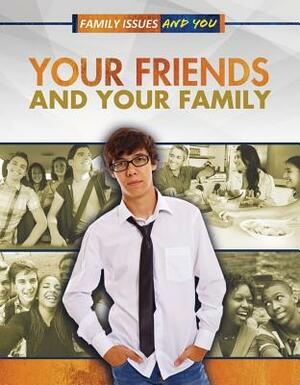 Your Friends and Your Family by Pete Michalski, Vincent Bishop