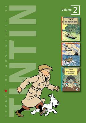 The Adventures of Tintin, Volume 2: The Broken Ear / The Black Island / King Ottokar's Sceptre by Hergé