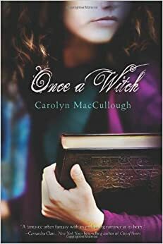 İlk Kez Cadı by Carolyn MacCullough