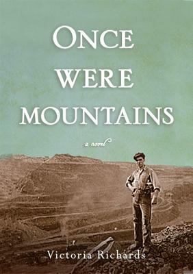 Once Were Mountains by Victoria Richards