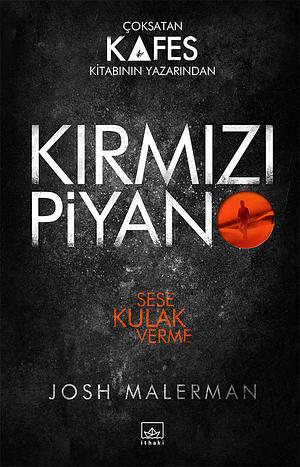 Kırmızı Piyano by Josh Malerman