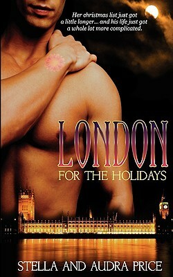 London for the Holidays by Stella Price, Audra Price