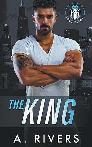 The King by A. Rivers