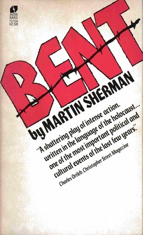 Bent by Martin Sherman