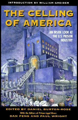 The Celling of America: An Inside Look at the US Prison Industry by Paul Wright, Dan Pens, Daniel Burton-Rose