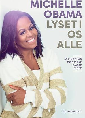 Lyset i os alle by Michelle Obama