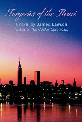 Forgeries of the Heart by James Lawson