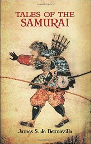 Tales of the Samurai by James S. De Benneville