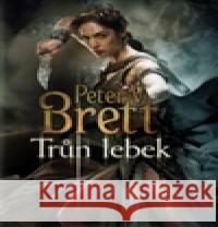 Trůn lebek by Peter V. Brett