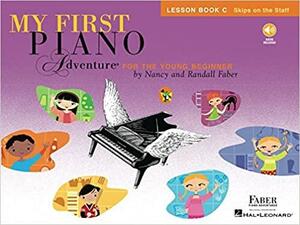 My First Piano Adventure: Lesson Book C with Play-Along & Listening CD by Nancy Faber