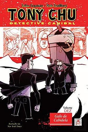 Tony Chu Detective Canibal vol. 10 by John Layman, John Layman, Rob Guillory