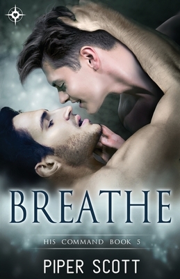 Breathe by Piper Scott