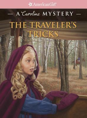 The Traveler's Tricks: A Caroline Mystery by Laurie Calkhoven, Sergio Giovine