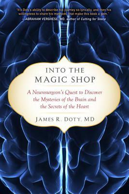 Into the Magic Shop by James R. Doty