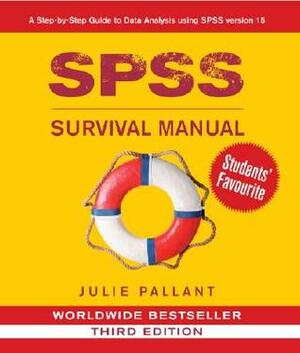 SPSS Survival Manual: A Step by Step Guide to Data Analysis Using SPSS for Windows by Julie Pallant