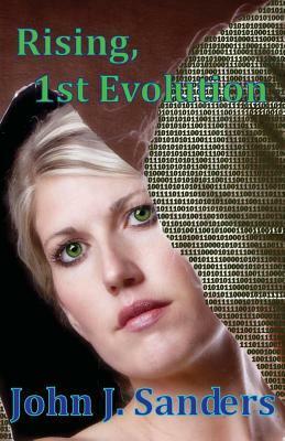 Rising: 1st Evolution (The Evolution Series #1) by John J. Sanders