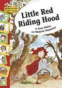 Little Red Riding Hood by Anne Walter, Marjorie Dumortier, Retold by Anne Walter