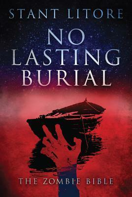 No Lasting Burial by Stant Litore