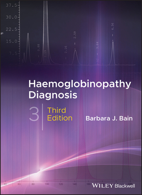 Haemoglobinopathy Diagnosis by Barbara J. Bain