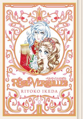 The Rose of Versailles Volume 1 by Riyoko Ikeda