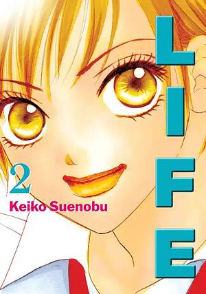 Life, Volume 2 by Keiko Suenobu